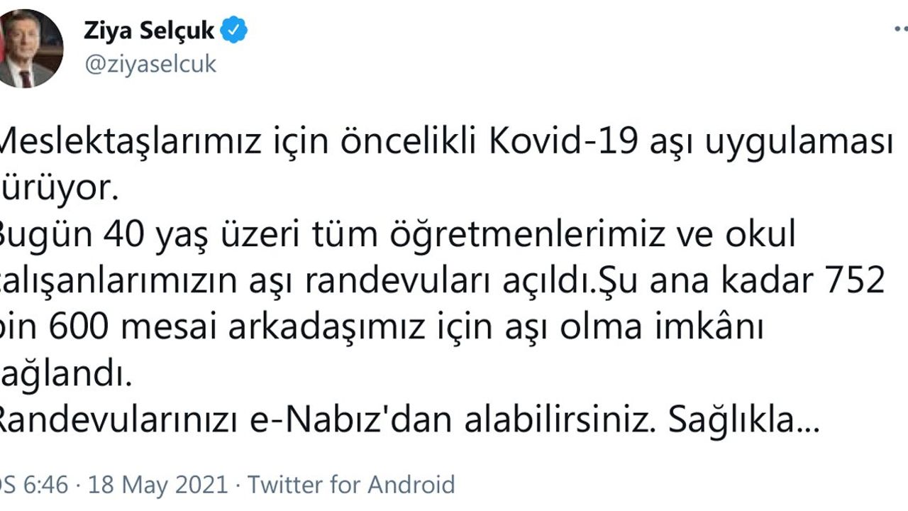 Bakan Selçuk: “40 yaş üzeri tüm öğretmenlerimiz aşı randevuları açıldı”