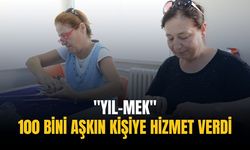 "YIL-MEK" 100 bini aşkın kişiye hizmet verdi