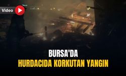 Bursa'da hurdacıda korkutan yangın