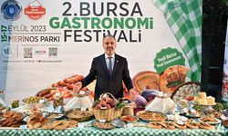 Bursa’da Gastronomi Festivali 15 Eylül’de başlıyor!