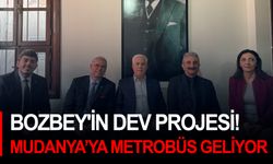 Bozbey'in dev projesi! Mudanya’ya metrobüs geliyor...