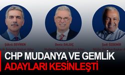 CHP Mudanya ve Gemlik adayları kesinleşti
