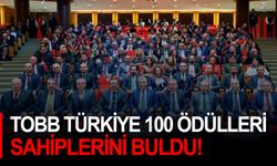 TOBB Türkiye 100 Ödülleri sahiplerini buldu!