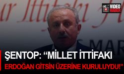 Şentop: “Millet İttifakı Erdoğan gitsin üzerine kuruluydu!”