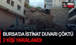 Bursa’da istinat duvarı çöktü, 2 kişi yaralandı
