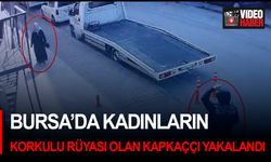 Bursa’da kadınların korkulu rüyası olan kapkaççı yakalandı