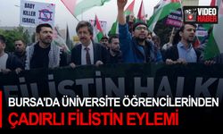 Bursa'da üniversite öğrencilerinden çadırlı Filistin eylemi