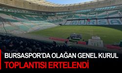 Bursaspor’da Olağan Genel Kurul Toplantısı ertelendi