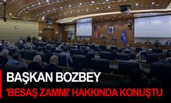 Başkan Bozbey 'Besaş Zammı' hakkında konuştu