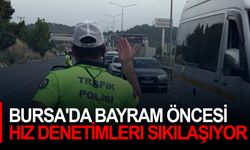 Bursa'da Bayram Öncesi Hız Denetimleri Sıkılaşıyor