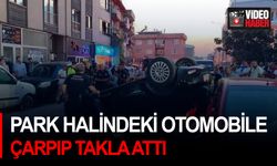 Park halindeki otomobile çarpıp takla attı