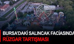 Bursa’daki salıncak faciasında rüzgar tartışması