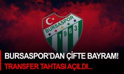 Bursaspor’dan çifte bayram! Transfer tahtası açıldı...