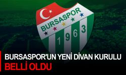 Bursaspor'un yeni Divan Kurulu belli oldu