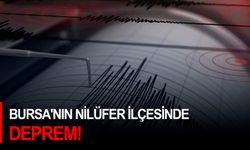 Bursa'nın Nilüfer ilçesinde deprem!