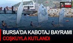 Bursa'da Kabotaj Bayramı coşkuyla kutlandı