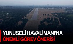 Yunuseli Havalimanı'na önemli görev önerisi