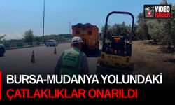 Bursa-Mudanya yolundaki çatlaklıklar onarıldı