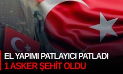 El yapımı patlayıcı patladı, 1 asker şehit oldu