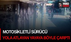 Motosikletli sürücü, yola atlayan yayaya böyle çarptı