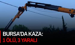 Bursa’da kaza: 1 ölü, 3 yaralı