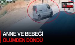 Anne ve bebeği ölümden döndü