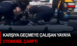 Karşıya geçmeye çalışan yayaya otomobil çarptı