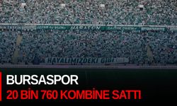 Bursaspor 20 bin 760 kombine sattı