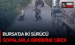 Bursa’da iki sürücü sopalarla birbirine girdi