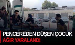 Pencereden düşen çocuk ağır yaralandı