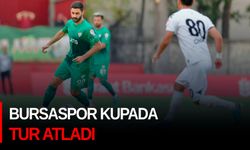 Bursaspor kupada tur atladı!