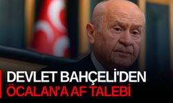 Devlet Bahçeli'den Öcalan'a af talebi