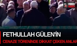 Fethullah Gülen'in cenaze töreninde dikkat çeken anlar