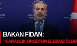 Bakan Fidan: "Karanlık örgütün elebaşı öldü"