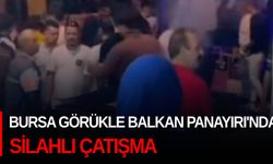 Bursa Görükle Balkan Panayırı'nda silahlı çatışma