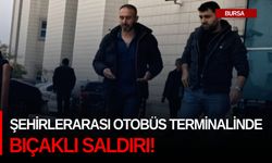 Şehirlerarası otobüs terminalinde bıçaklı saldırı!