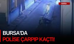 Bursa'da polise çarpıp kaçtı