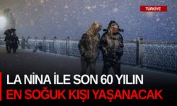 La Nina ile son 60 yılın en soğuk kışı yaşanacak