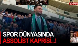 Spor Dünyasında Assolist Kaprisi...!