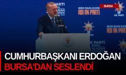 Cumhurbaşkanı Erdoğan Bursa'da