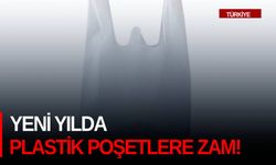 Yeni yılda plastik poşetlere zam!