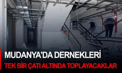 Mudanya'da dernekleri tek bir çatı altında toplayacaklar!