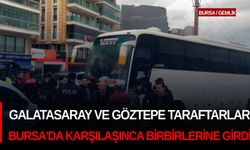 Galatasaray ve Göztepe taraftarları Bursa'da karşılaşınca birbirlerine girdi