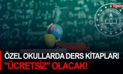 Özel okullarda ders kitapları "ücretsiz" olacak!