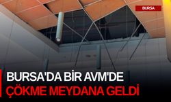 Bursa'da bir AVM'de çökme meydana geldi