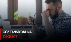 Göz tansiyonuna dikkat!