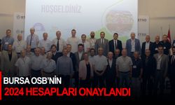 Bursa OSB'nin 2024 hesapları onaylandı
