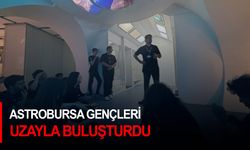 AstroBursa gençleri uzayla buluşturdu