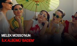 Melek Mosso'nun ilk albümü 'Badem'