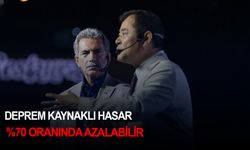 Deprem kaynaklı hasar %70 oranında azalabilir